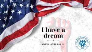 American Flag, man's fist, Washoe County logo. "I have a dream" - Martin Luther King Jr.