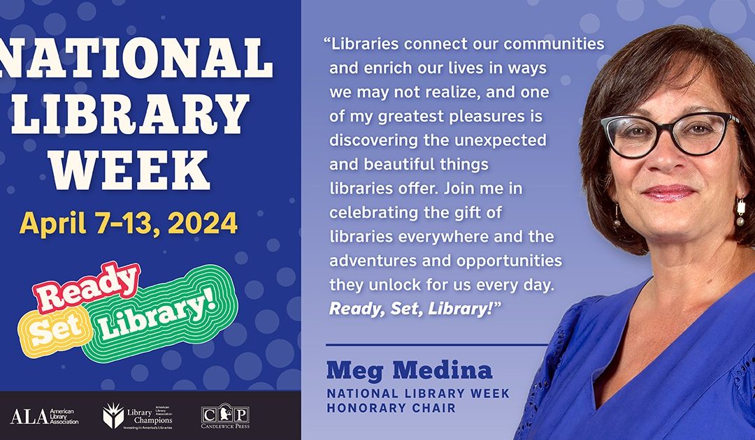 Celebrate National Library Week April 7-13, 2024  