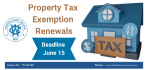 Image with Washoe County logo and a house with the words Property Tax Exemption Renewals Deadline June 15